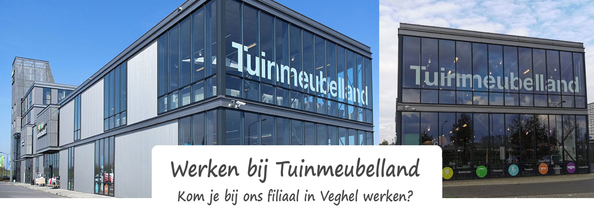 Werken bij Tuinmeubelland Veghel